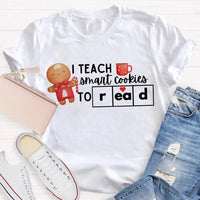 Humorous Teacher Christmas T-Shirt, I Teach Smart Cookies to Read Shirt, Holiday Reading Teacher Tee, Adorable Xmas Cookie Shirt, Teacher Xmas Present