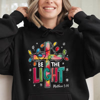Matthew 5 14 Scripture Hooded Sweatshirt, Be the Light Christian Hoodie, Faith Cross Pullover Hoodie, Religious Christmas Present for Women