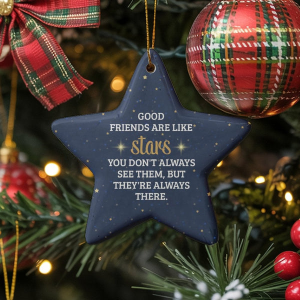 Friendship Quote Star Ornament, Good Friends Are Like Stars Star Ornament, Glossy Ceramic Christmas Star Ornament, Bestie Hol