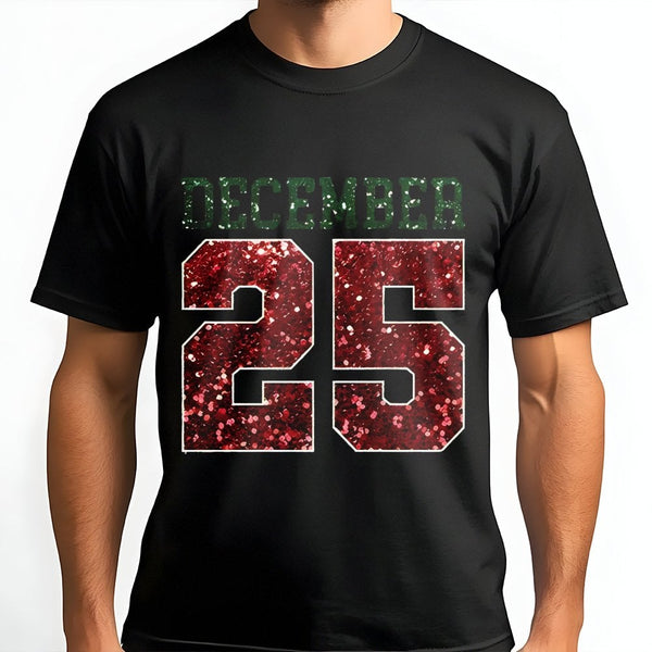 Red Glitter Holiday Shirt, December 25 Christmas T-Shirt, Festive Xmas Graphic Tee, Winter Holiday Season T-Shirt, Christmas 