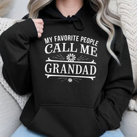 Humorous Grandpa Graphic Hoodie, My Favorite People Call Me Grandad Hoodie, Grandfather Christmas Present Pullover, Grandad Birthday Sweatshirt