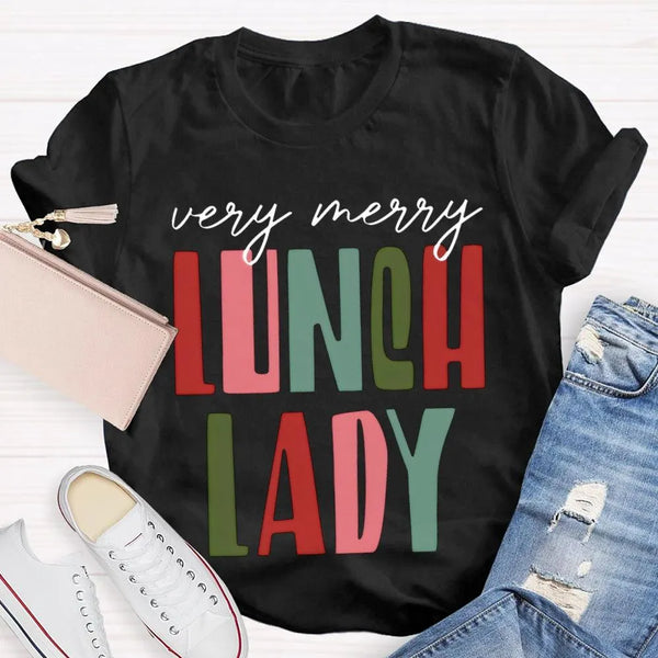 Very Merry Holiday Shirt, Lunch Lady Christmas T-Shirt, School Cafeteria Graphic Tee, Humorous Christmas Lunch Lady Tee, Scho