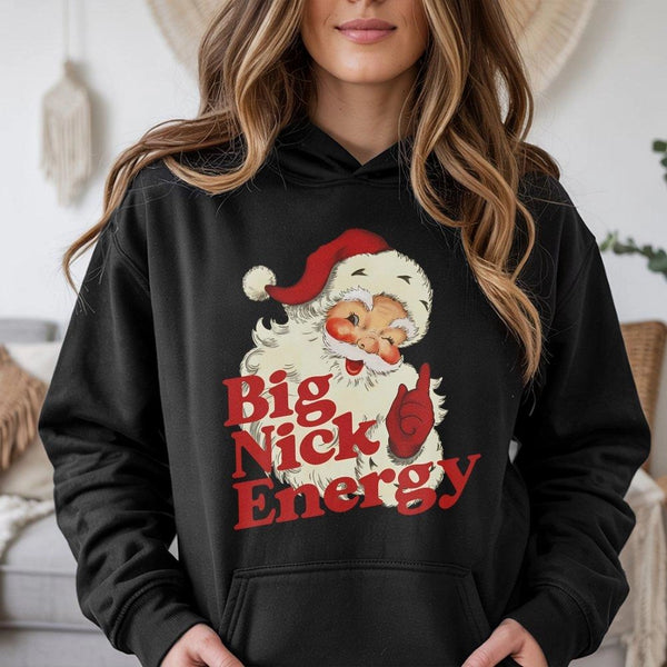 Retro Santa Christmas Sweatshirt, Big Nick Energy Hoodie, Humorous Holiday Santa Pullover, Sarcastic Xmas Present Hooded Swea
