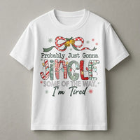 Humorous Christmas Quote Shirt, Probably Just Gonna Jingle Some of the Way T-Shirt, Sarcastic Holiday Graphic Tee, Winter Humor Tee Present