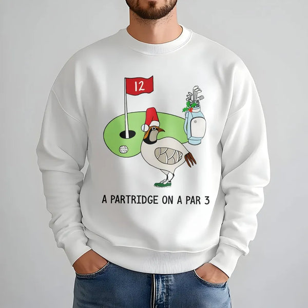 Humorous Christmas Golf Crewneck, A Partridge on a Par 3 Sweatshirt, Holiday Golfer Sweatshirt, Xmas Sports Sweater, Golf Lov