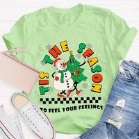It's the Season to Feel Your Feelings Shirt, Christmas Snowman T-Shirt, Humorous Holiday Snowman Tee, Retro Winter T-Shirt, Xmas Present