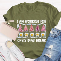 Pink Tree Holiday Graphic Tee, Working for Christmas Break T-Shirt, Humorous Teacher Christmas Shirt, Office Worker Holiday Break Tee