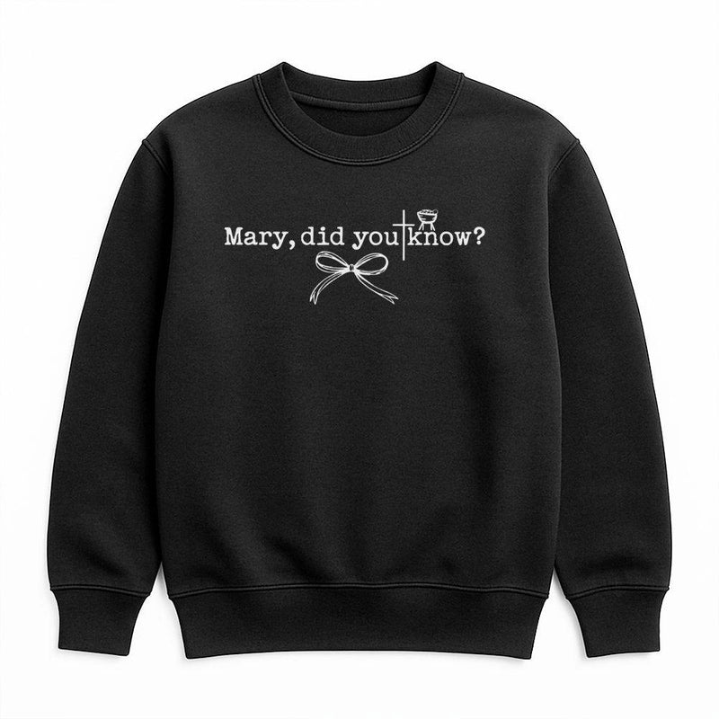 Religious Christmas Sweatshirt, Mary Did You Know Sweatshirt, Faith Based Cross Sweatshirt, Christian Holiday Crewneck, Winter Present for Her