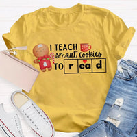 Humorous Teacher Christmas T-Shirt, I Teach Smart Cookies to Read Shirt, Holiday Reading Teacher Tee, Adorable Xmas Cookie Shirt, Teacher Xmas Present