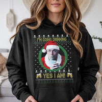 Humorous Holiday Meme Hoodie, I'm Going Drinking Yes I Am Christmas Hoodie, Retro Xmas Party Hooded Sweatshirt, Drinking Humor Pullover Hoodie