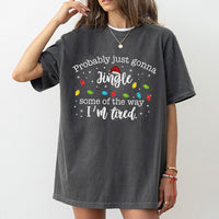 Humorous Tired Christmas Tee, Probably Just Gonna Jingle T-Shirt, Sarcastic Holiday Graphic T-Shirt, Retro Xmas Party Shirt, Humor Present for Men