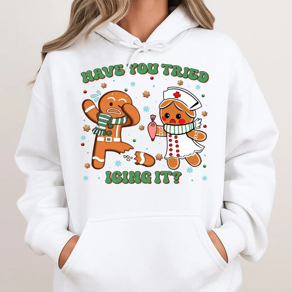 Humorous Gingerbread Christmas Sweatshirt, Have You Tried Icing It Nurse Hoodie, RN Medical Holiday Pullover, Hospital Staff 