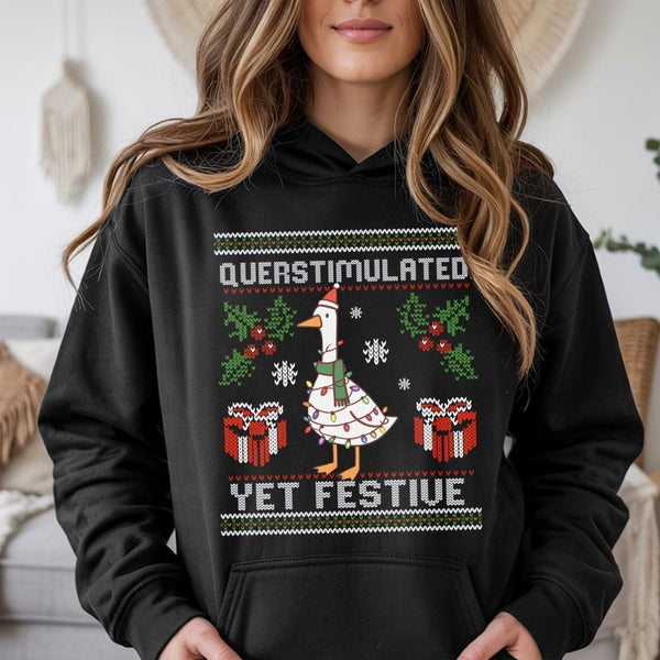 Humorous Duck Christmas Hooded Sweatshirt, Overstimulated Yet Festive Goose Hoodie, Holiday Goose Graphic Pullover, Sarcastic