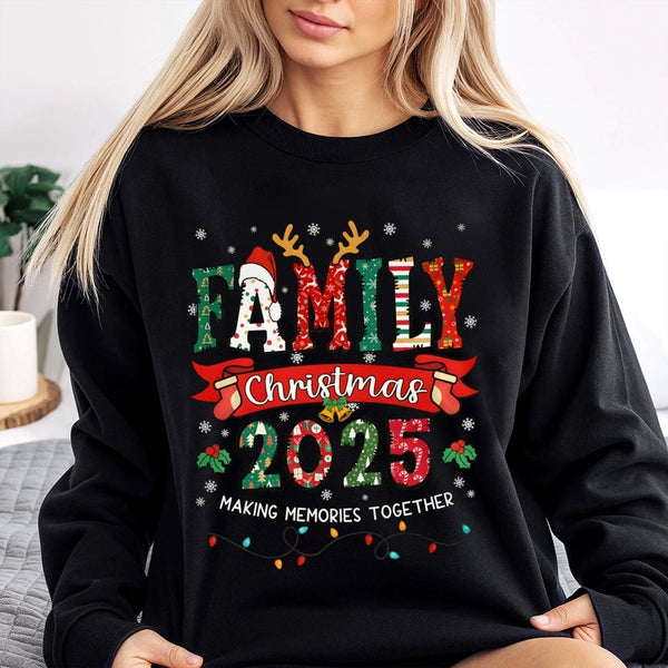 Making Memories Together Sweatshirt, Family Christmas 2025 Sweatshirt, Matching Family Holiday Sweater, Custom Xmas Crewneck 