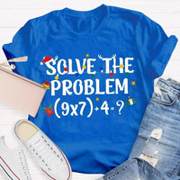 Humorous Math Christmas Shirt, Solve the Problem Math Teacher T-Shirt, Holiday Math Teacher Tee, School Educator Graphic T-Shirt, Teacher Present