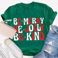 Christmas Vibes T-Shirt, Be Merry Be Jolly Be Kind Shirt, Retro Holiday Graphic Tee, Adorable Xmas Season Shirt, Family Christmas Present Tee