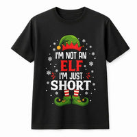 Humorous Christmas Elf T-Shirt, I'm Not an Elf I'm Just Short Shirt, Short People Holiday Tee, Sarcastic Xmas Graphic T-Shirt, Holiday Present