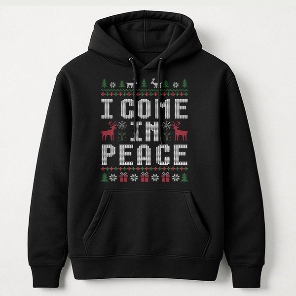 Humorous Christmas Ugly Sweater Graphic Pullover, I Come in Peace Hoodie, Holiday Humor Xmas Sweatshirt, Festive Winter Graph