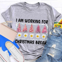 Pink Tree Holiday Graphic Tee, Working for Christmas Break T-Shirt, Humorous Teacher Christmas Shirt, Office Worker Holiday Break Tee