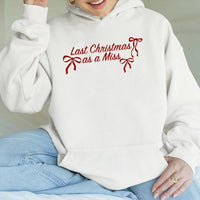 Bride to Be Hoodie, Last Christmas as a Miss Hoodie, Engagement Hooded Sweatshirt, Future Bride Hoodie, Winter Wedding Present
