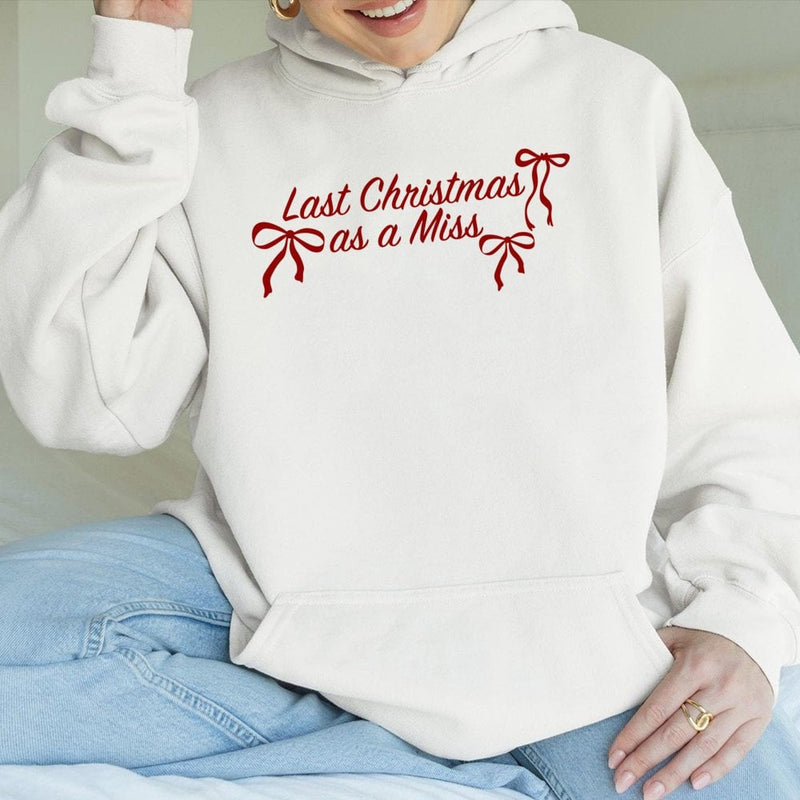 Bride to Be Hoodie, Last Christmas as a Miss Hoodie, Engagement Hooded Sweatshirt, Future Bride Hoodie, Winter Wedding Present
