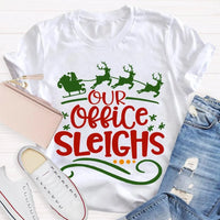 Humorous Coworker Holiday Shirt, Our Office Sleighs Reindeer Christmas T-Shirt, Work Party Graphic Tee, Reindeer Christmas Tee, Holiday Present
