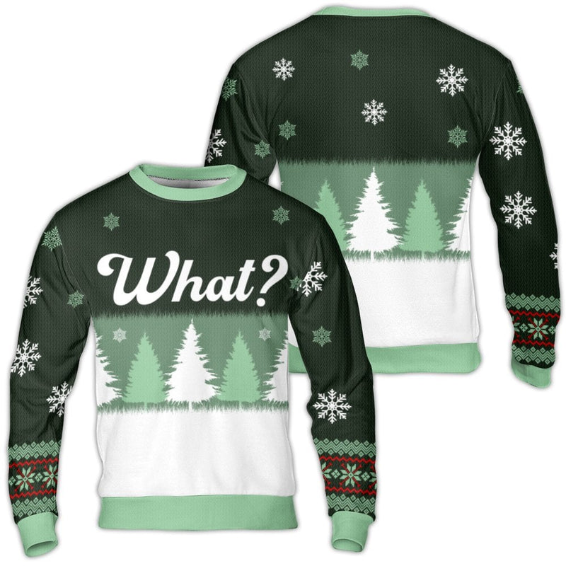 Humorous Pine Tree Holiday Sweater, What Ugly Christmas Sweater, Sarcastic Xmas Ugly Sweater, Winter Forest Graphic Sweatshirt, Seasonal Present