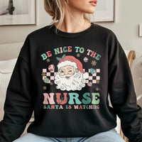 Humorous Nurse Holiday Sweater, Retro Santa Be Nice Nurse Christmas Sweatshirt, RN LPN Christmas Crewneck, Nursing Present for Her