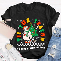 It's the Season to Feel Your Feelings Shirt, Christmas Snowman T-Shirt, Humorous Holiday Snowman Tee, Retro Winter T-Shirt, Xmas Present