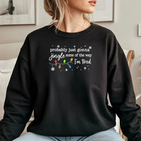 Humorous Christmas Lights Crewneck, Probably Just Gonna Jingle Some of the Way I'm Tired Sweatshirt, Tired Mom Holiday Sweater, Xmas Pullover