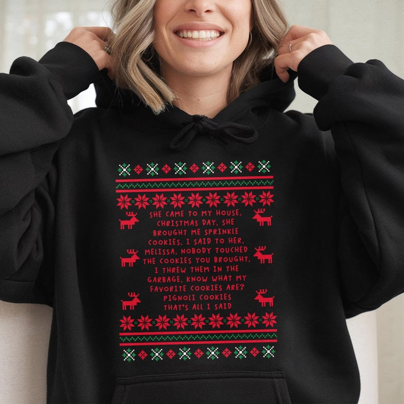 Humorous Reality TV Quote Hooded Sweatshirt, Sprinkle Cookies Ugly Christmas Hoodie, Retro Holiday Cookie Hoodie, Xmas Party Sweater Present