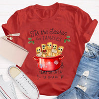 Humorous Spanish Teacher Holiday Graphic Tee, Tis the Season for Tamales Spanish Teacher Shirt, Festive Tamale T-Shirt, Christmas Teacher Present