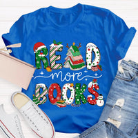 Festive Holiday Book Lover Shirt, Read More Books Christmas Teacher T-Shirt, Xmas Reading Graphic Tee, English Teacher Christmas Shirt