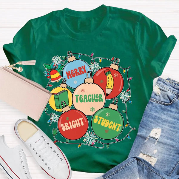 Christmas Teacher Graphic Tee, Merry Teacher Bright Students Shirt, Festive Holiday Educator T-Shirt, Adorable Teacher Christ