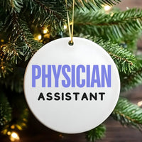 PA Graduation Keepsake Ornament, Physician Assistant Christmas Ornament, Medical Professional Ceramic Ornament, Appreciation Present for PA
