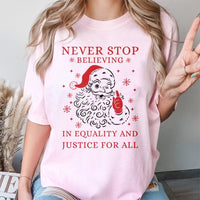 Equality and Justice Christmas Tee, Social Justice Santa T-Shirt, Progressive Holiday Graphic Shirt, Activist Christmas Season T-Shirt