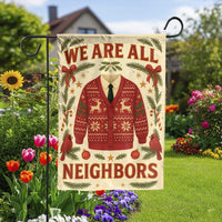 Ugly Christmas Sweater Holiday Flag, We Are All Neighbors Garden Flag, Festive Community Lawn Flag, Winter Yard Decor, Outdoor Porch Banner