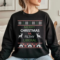 Humorous Ugly Holiday Sweater, Merry Christmas Ya Filthy Liberal Sweatshirt, Political Humor Crewneck, Christmas Party Pullover Present for Voter
