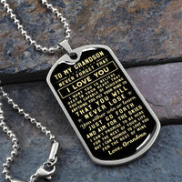 Inspirational Message Dog Tag Necklace, To My Grandson Dog Tag Necklace, Grandson Keepsake Necklace, Birthday Christmas Present for Grandson