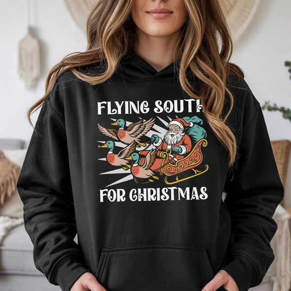 Santa Duck Hunting Hoodie, Flying South for Christmas Hoodie, Humorous Hunter Xmas Pullover Hoodie, Winter Outdoor Sweatshirt