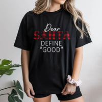 Buffalo Plaid Christmas T-Shirt, Dear Santa Define Good Shirt, Humorous Holiday Quote Tee, Sarcastic Christmas Shirt, Xmas Family Present Tee