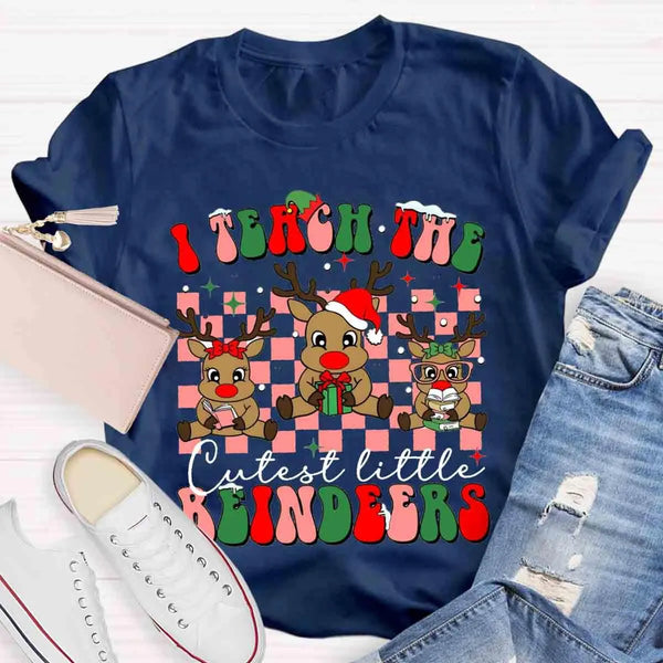 I Teach the Cutest Little Reindeers Shirt, Teacher Christmas T-Shirt, Humorous Holiday Educator Graphic Tee, Xmas Teacher Pre