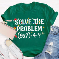 Humorous Math Christmas Shirt, Solve the Problem Math Teacher T-Shirt, Holiday Math Teacher Tee, School Educator Graphic T-Shirt, Teacher Present