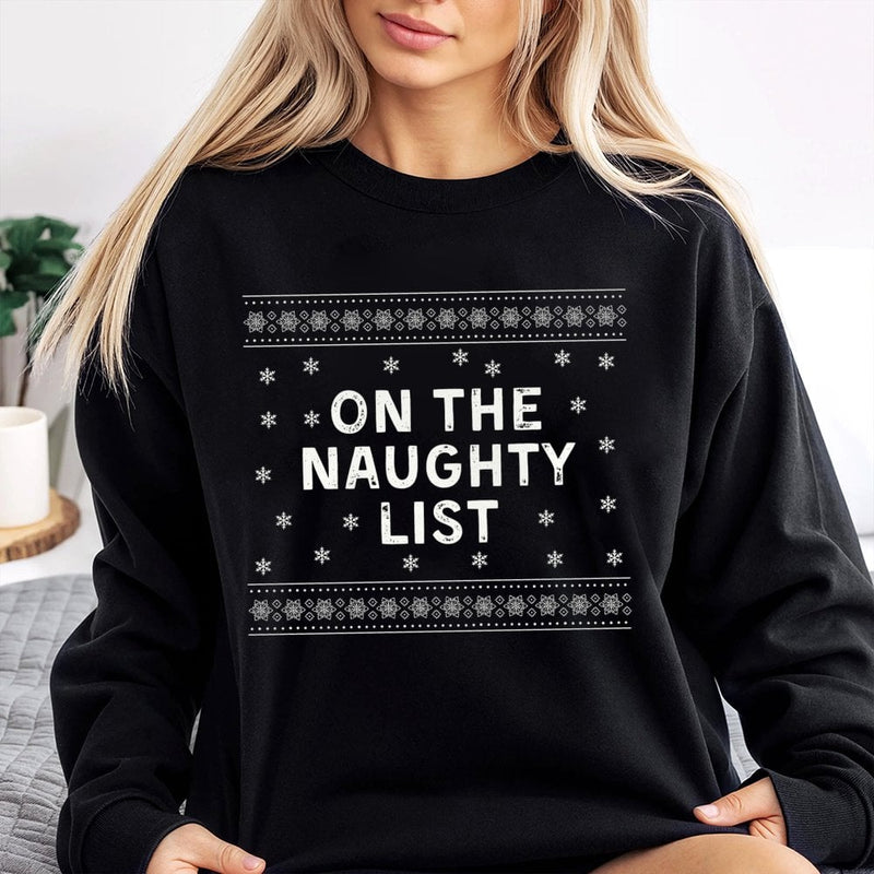 Humorous Christmas Sweater, On the Naughty List Sweatshirt, Adorable Christmas Holiday Crewneck, Retro Christmas Graphic Pullover, Xmas Gag Present