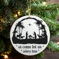 Nativity Scene Christmas Ornament, Oh Come Let Us Adore Him Ornament, Christian Holiday Ceramic Ornament, Religious Faith Tree Ornament