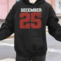 Vintage Distressed Christmas Sweatshirt, December 25 Christmas Hoodie, Retro Red Text Christmas Hoodie, Holiday Xmas Pullover, Winter Present