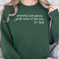 Humorous Christmas Jingle Crewneck, Probably Just Gonna Jingle Christmas Sweatshirt, Comfy Christmas Holiday Sweater, Winter Xmas Pullover
