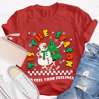 It's the Season to Feel Your Feelings Shirt, Christmas Snowman T-Shirt, Humorous Holiday Snowman Tee, Retro Winter T-Shirt, Xmas Present