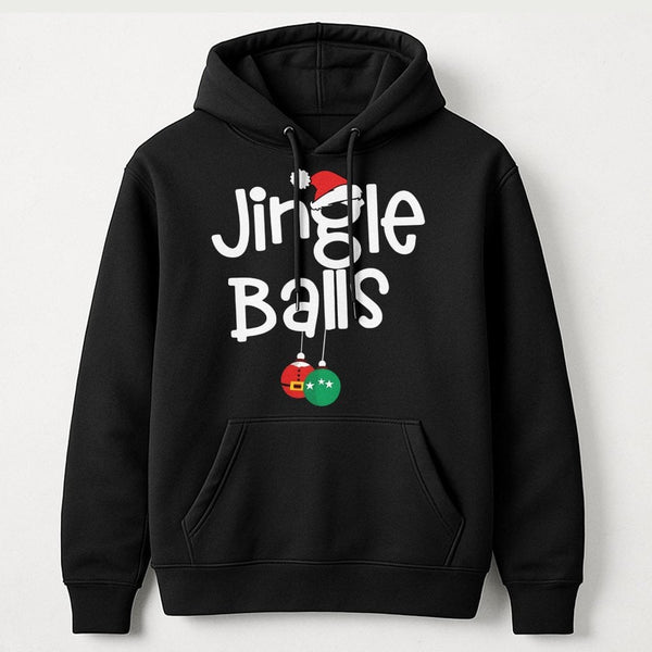 Adult Holiday Humor Sweatshirt, Jingle Balls Humorous Christmas Hoodie, Festive Graphic Pullover, Crude Christmas Humor Hoodi