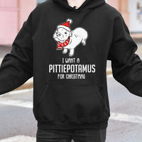 Adorable Pitbull Santa Hat Hooded Sweatshirt, I Want A Pittiepotamus for Christmas Hoodie, Humorous Dog Lover Xmas Pullover, Bully Mom Present